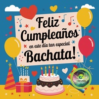 Feliz CUMPLEAÑOS en este día tan especial BACHATA, AACUSIA MUSIC