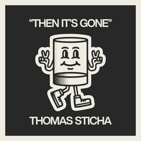 Then It's Gone