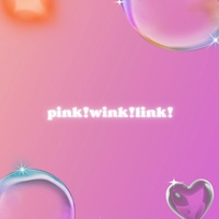 pink! wink! link!