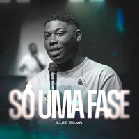 Só uma Fase (Ao Vivo)