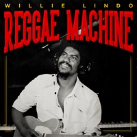 Reggae Machine - 2025 Remaster