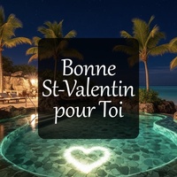 Bonne Saint-Valentin pour Toi - Refrain 2