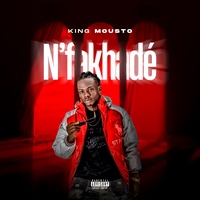 Nfakhade - King Mousto