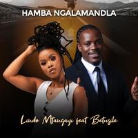 Hamba Ngalamandla (feat. Betusile Mcinga)