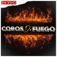 Coros de Fuego - En Vivo