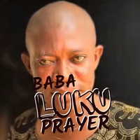 Baba Luku Prayer