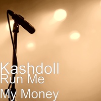 Run Me My Money