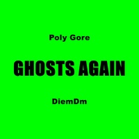 Ghosts Again