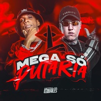 Mega Só Putaria