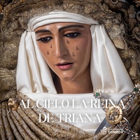 Al cielo la Reina de Triana