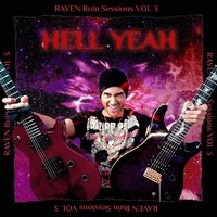 Hell Yeah - Raven Ruin Sessions, Vol. 3