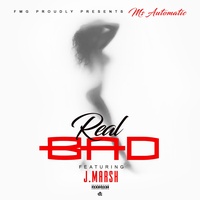 Real Bad