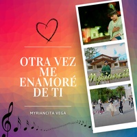 Otra Vez Me Enamoré de Ti