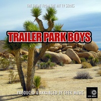 Trailer Park Boys - Main Theme