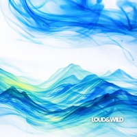 Loud & Wild (Narcotic)