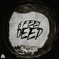 6 Feet Deep