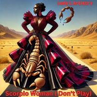 Scorpio Woman Don't Play