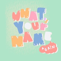 What's Your Name Again (Challenge Version)