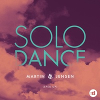 Solo Dance - Sped Up