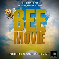 Here Comes The Sun (From "Bee Movie")