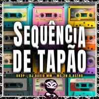 SEQUÊNCIA DE TAPÃO