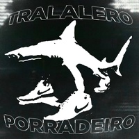 TRALALERO PORRADEIRO (Ultra Slowed)