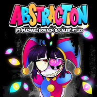 Abstraction (feat. Michael Kovach & Caleb Hyles)