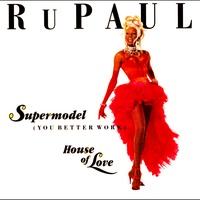Supermodel (You Better Work) - 7” Mix