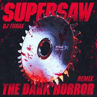 Supersaw - The Dark Horror Remix