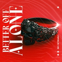Better Off Alone