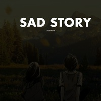 Sad Story