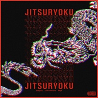 Jitsuryoku (feat. Leon Fanourakis & ralph)