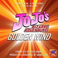 Giorno's Theme - Il Vento D'Oro (From "Jo Jo's Bizarre Adventure Golden Wind")