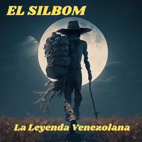 EL SILBOM (LA LEYENDA ORIGINAL)