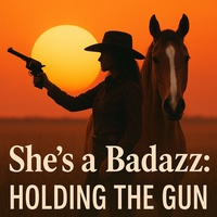 She's A BadAzz: Holding The Gun
