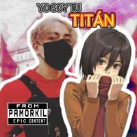 Yo Soy Tu Titán (Lady Baby Mayday)
