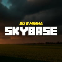 Eu e Minha Skybase
