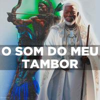 Ponto dos Orixás - O Som do Meu Tambor