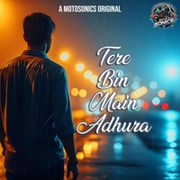 Tere Bin Main Adhura