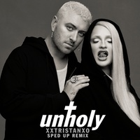 Unholy - Sped Up