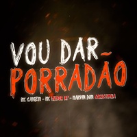 Vou dar Porradão (feat. Dream Records)