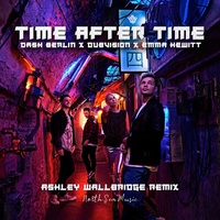 Time After Time - Ashley Wallbridge Remix
