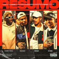 Resumo (feat. Supernova Ent, Yunk Vino & Danzo)