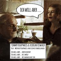 Ich will aber ... bei Mama darf ich (feat. Werner Krappweis & Leonie Haberlander)