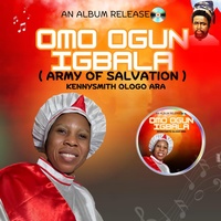 OMO OGUN IGBALA (ARMY OF SALVATION)