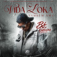 Vida Loka Também Ama