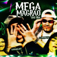 Mega Magrão das Rua