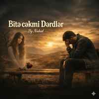 BİTƏCƏKMİ DƏRDLƏR
