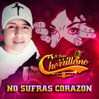 No Sufras Corazon