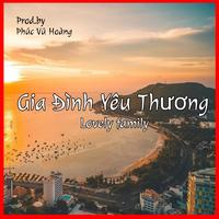 Gia Đình Yêu Thương (Lovely family)